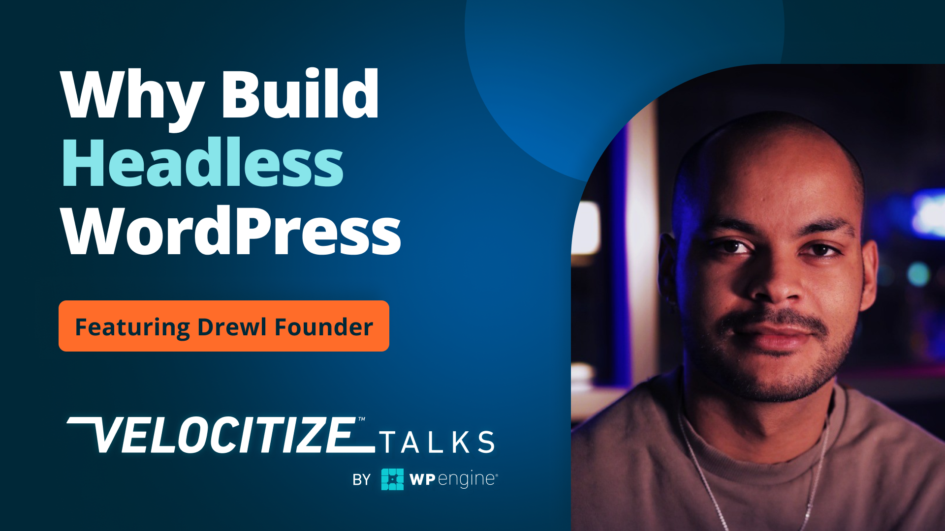 Why Build Headless WordPress